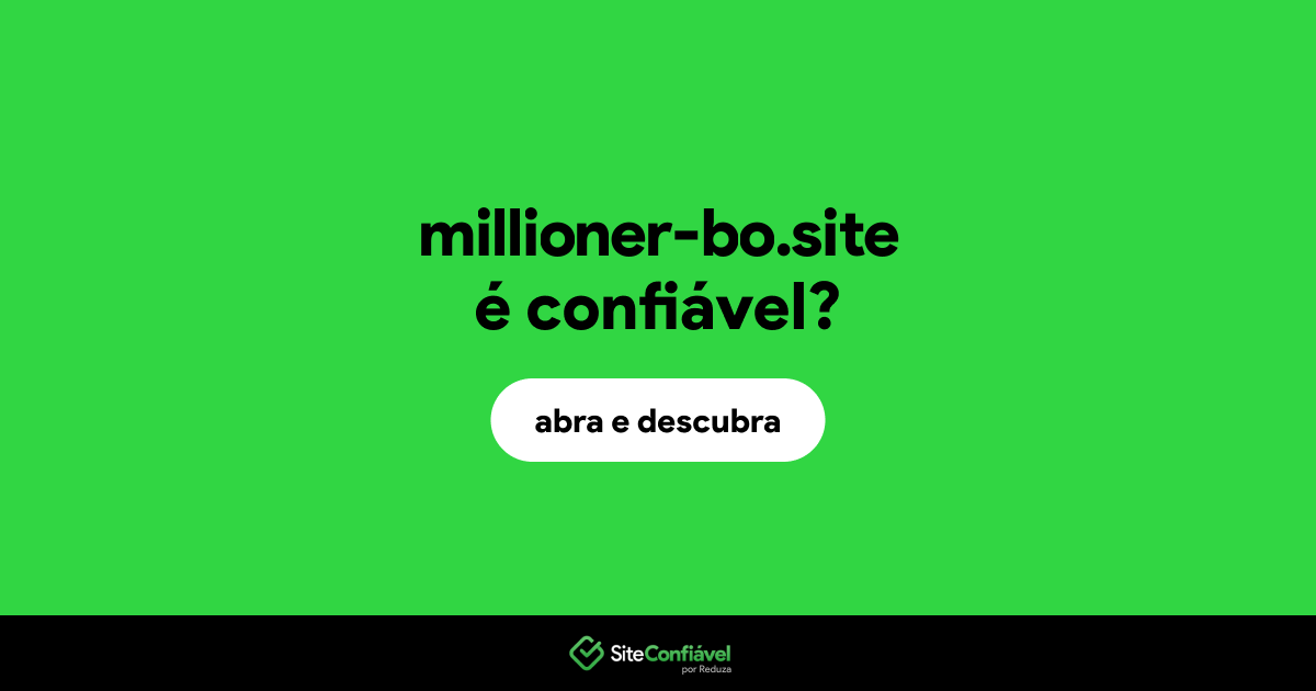 O site millioner-bo.site é confiável?