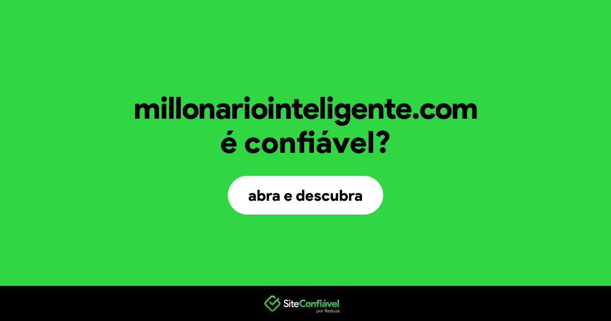 O site millonariointeligente.com é confiável?