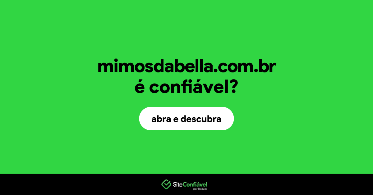 O site mimosdabella.com.br é confiável?