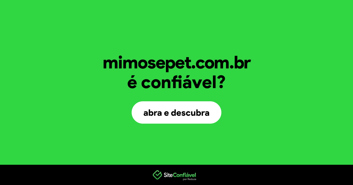 O site mimosepet.com.br é confiável?