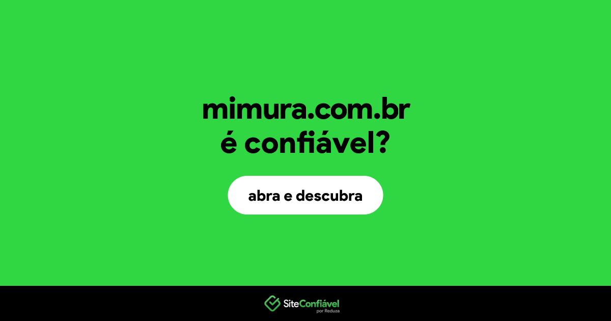 O site mimura.com.br é confiável?