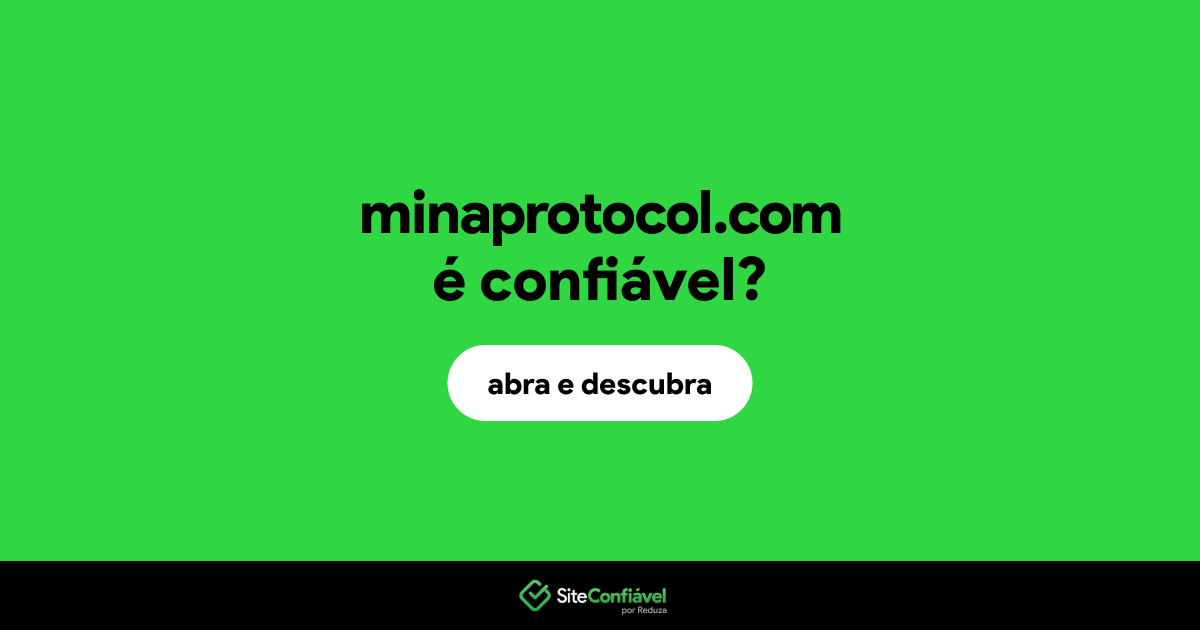 O site minaprotocol.com é confiável?
