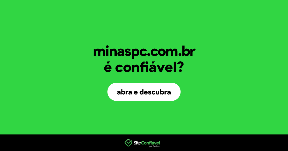 O site minaspc.com.br é confiável?