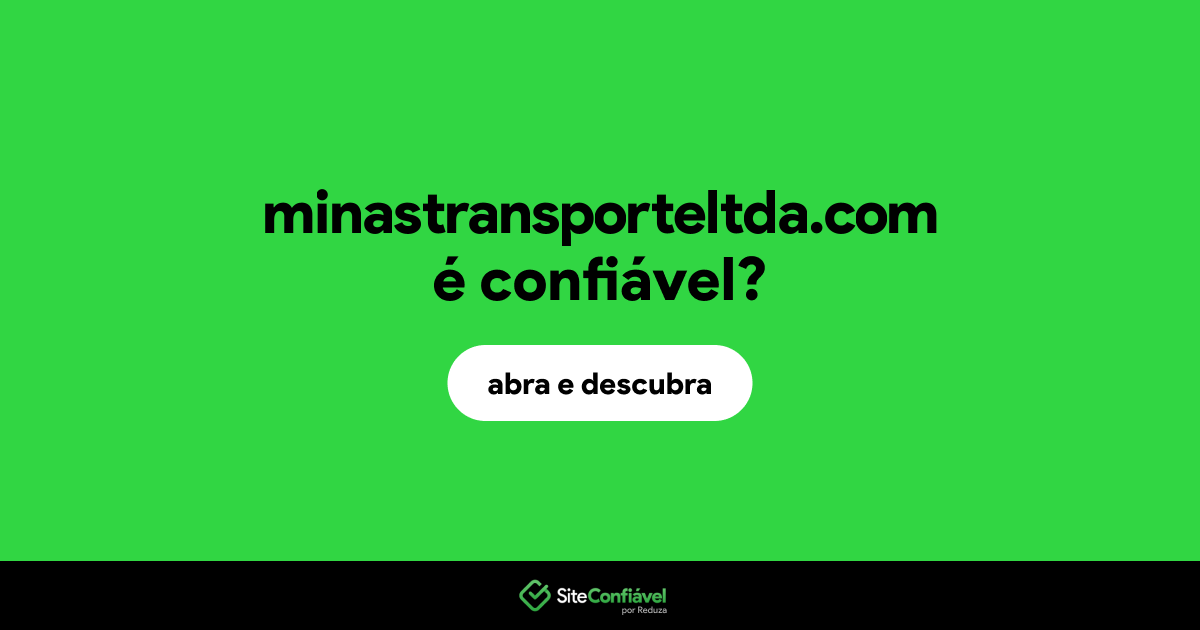 O site minastransporteltda.com é confiável?