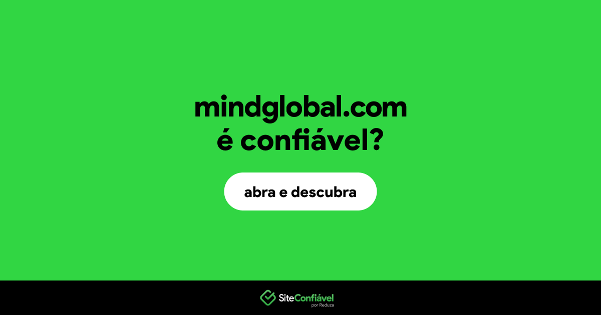 O site mindglobal.com é confiável?