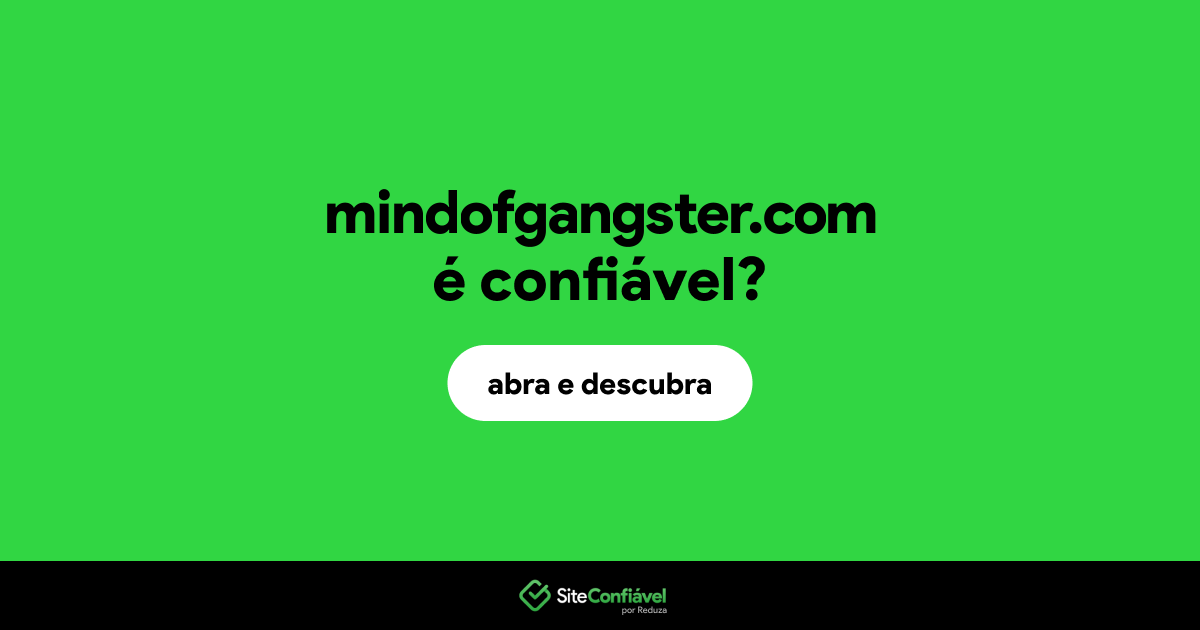 O site mindofgangster.com é confiável?