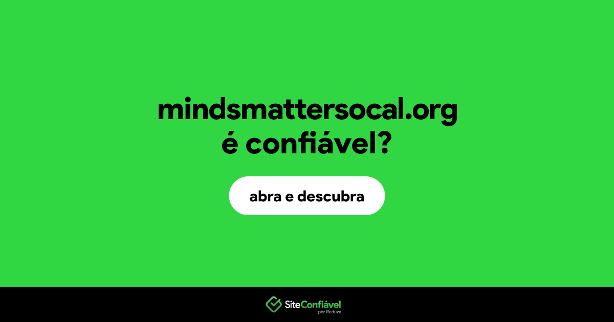 O site mindsmattersocal.org é confiável?