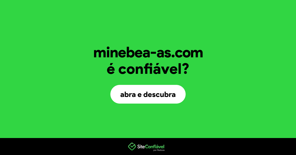 O site minebea-as.com é confiável?