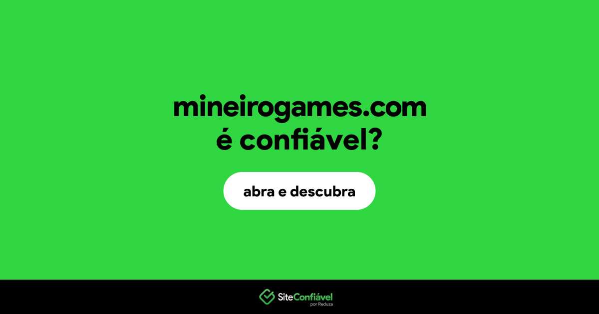 O site mineirogames.com é confiável?