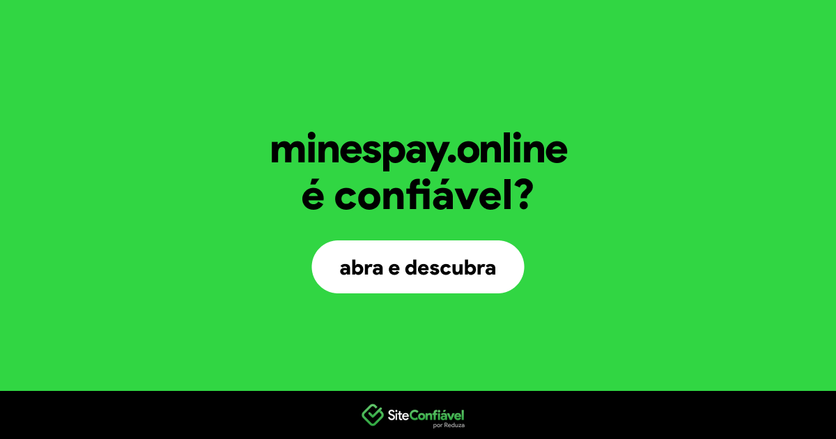 O site minespay.online é confiável?