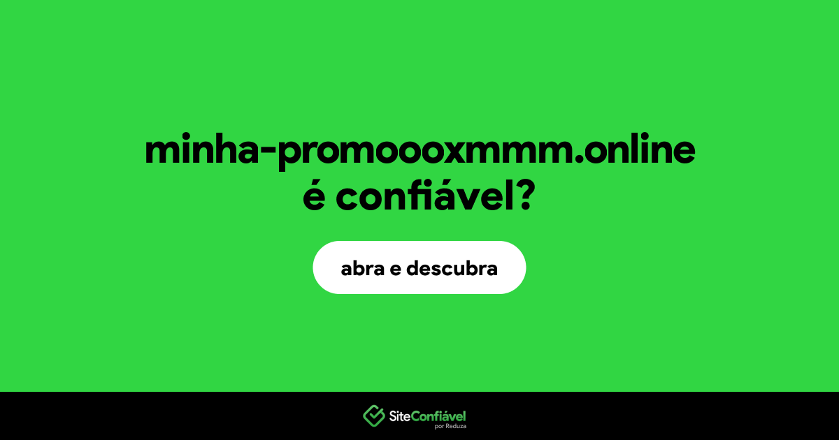 O site minha-promoooxmmm.online é confiável?