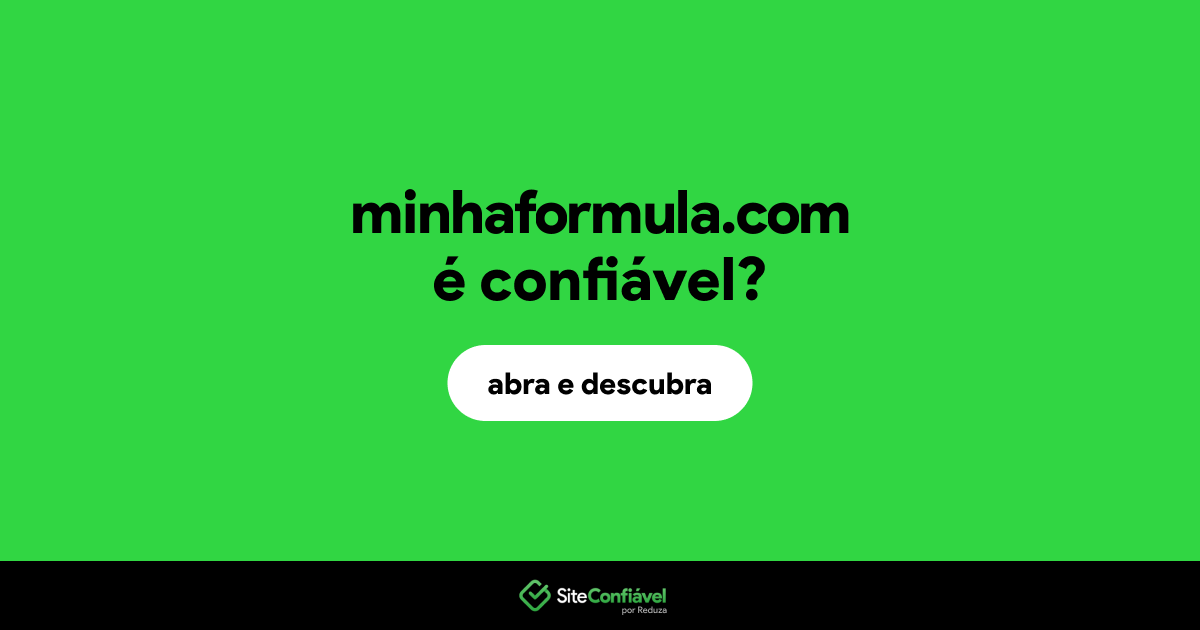 O site minhaformula.com é confiável?