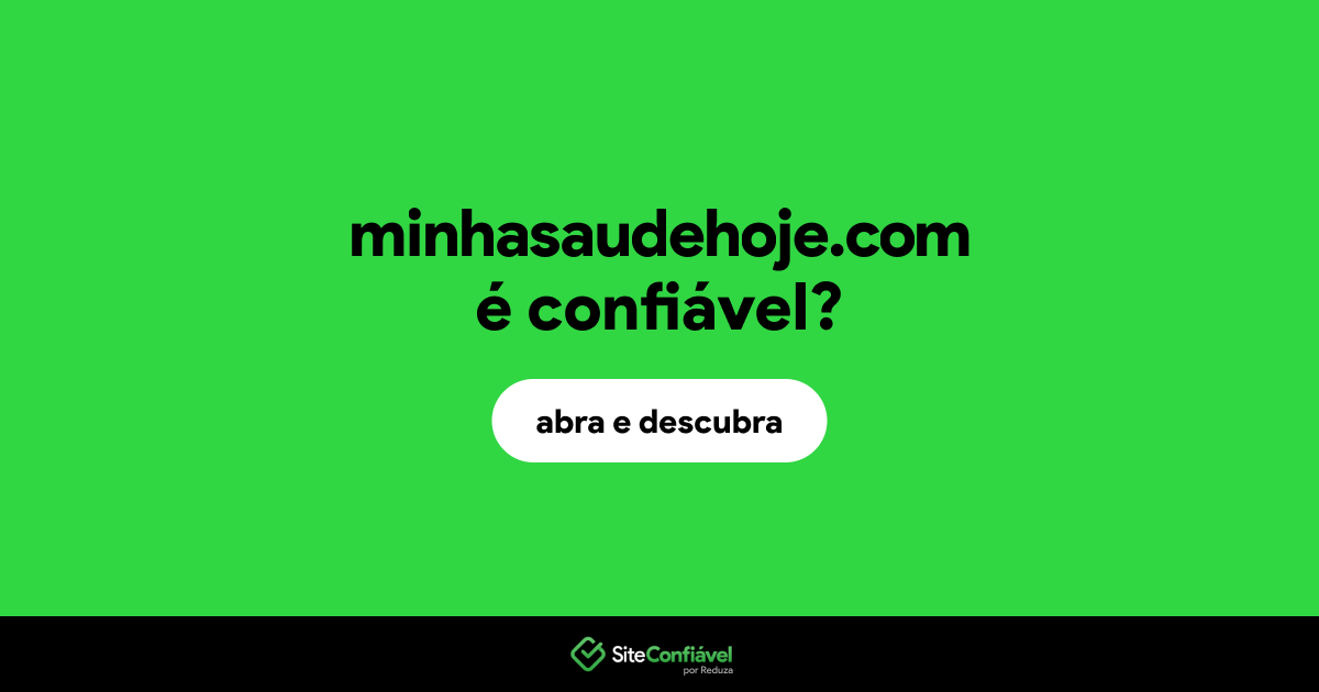 O site minhasaudehoje.com é confiável?