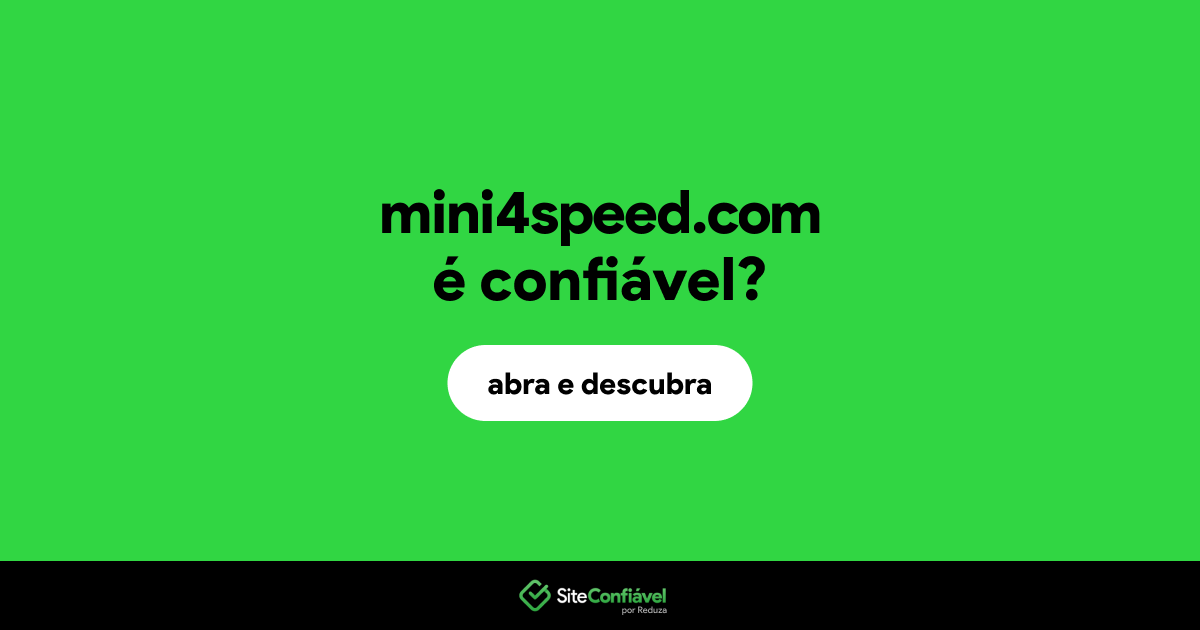O site mini4speed.com é confiável?