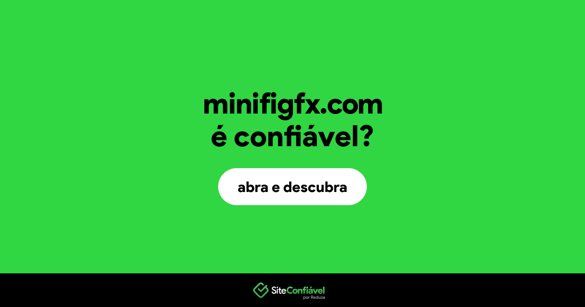 O site minifigfx.com é confiável?