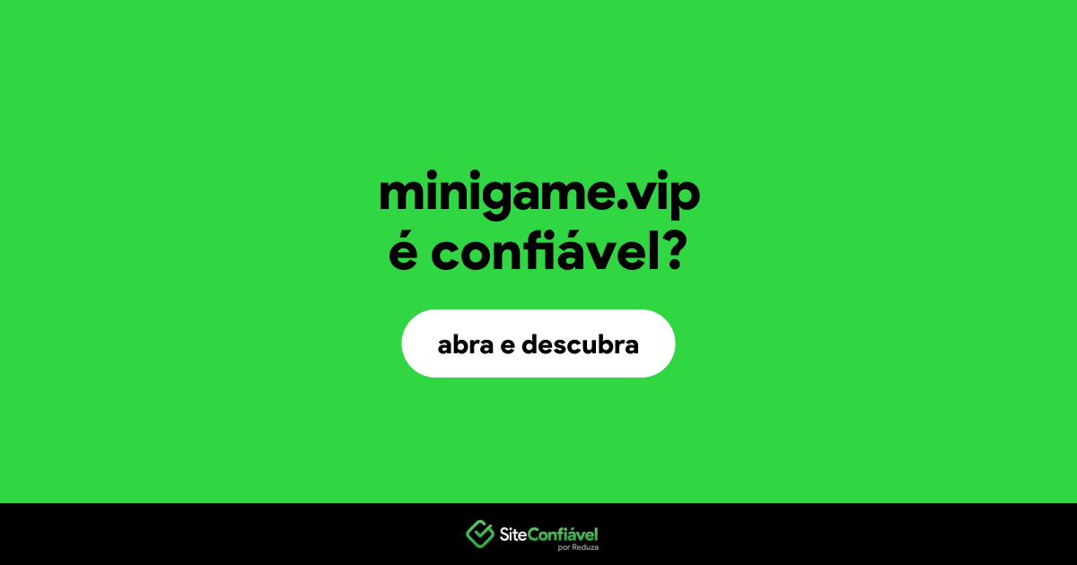 O site minigame.vip é confiável?