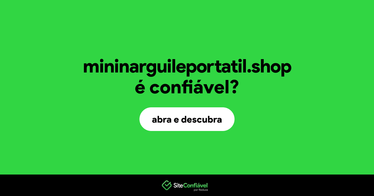 O site mininarguileportatil.shop é confiável?