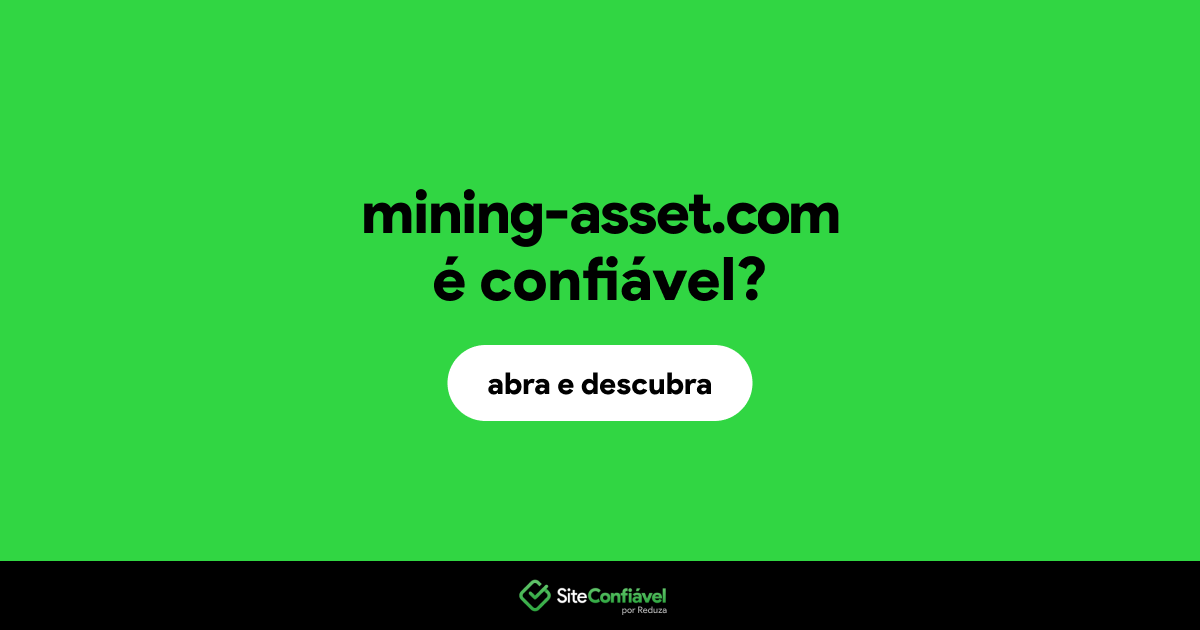 O site mining-asset.com é confiável?