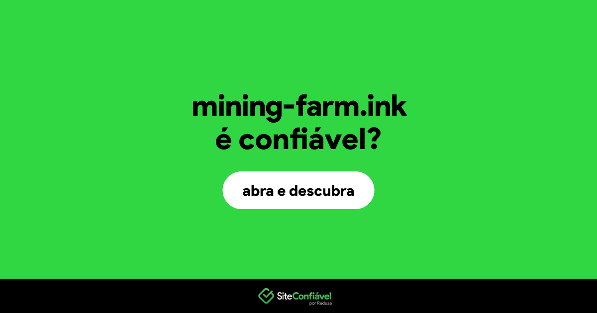 O site mining-farm.ink é confiável?