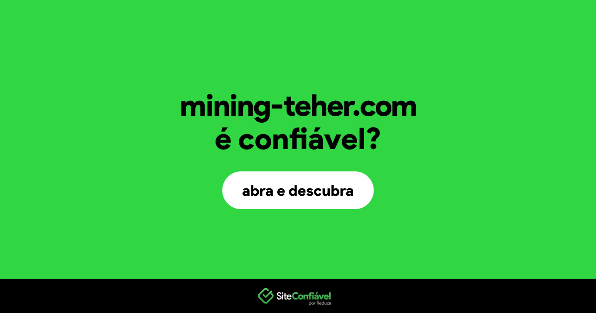 O site mining-teher.com é confiável?