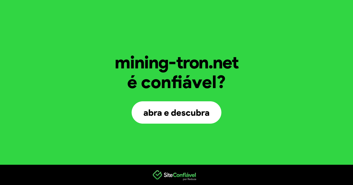 O site mining-tron.net é confiável?