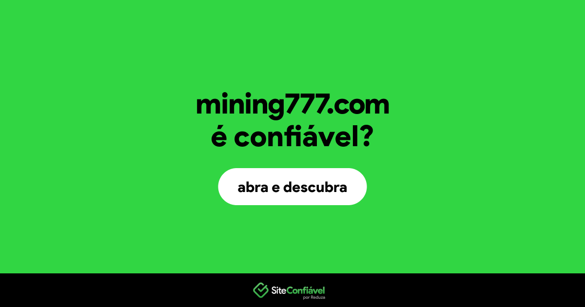 O site mining777.com é confiável?