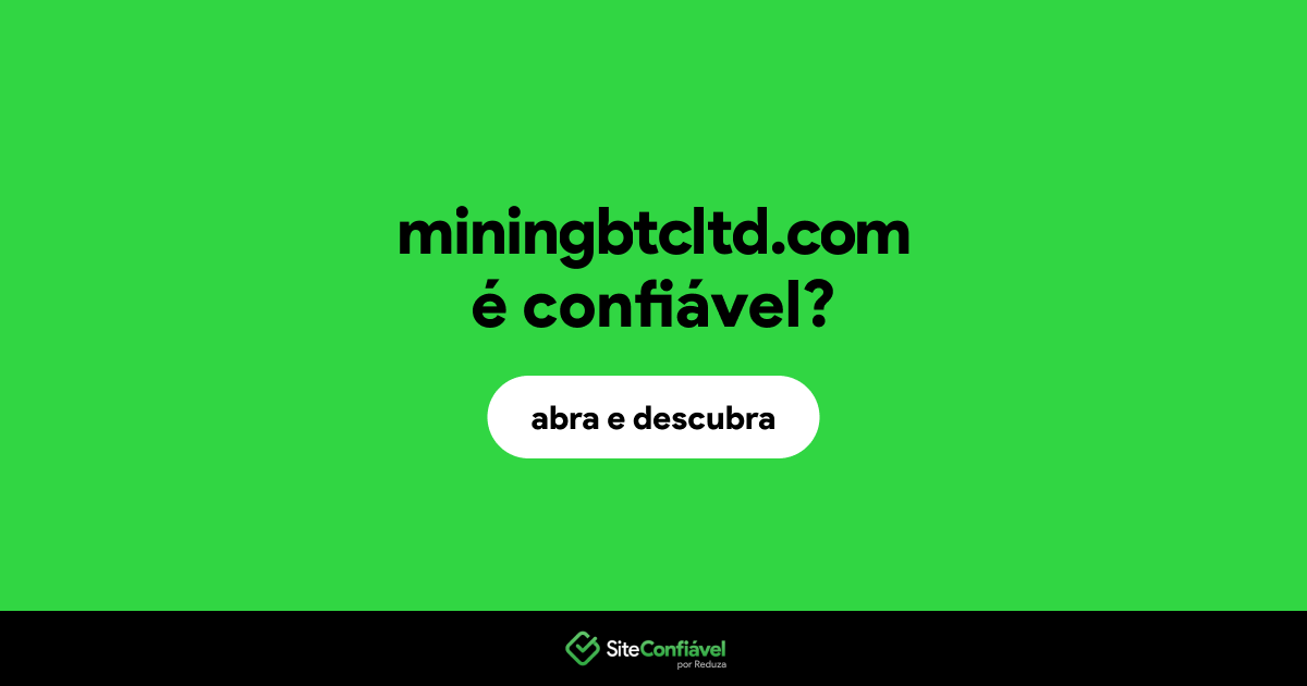 O site miningbtcltd.com é confiável?
