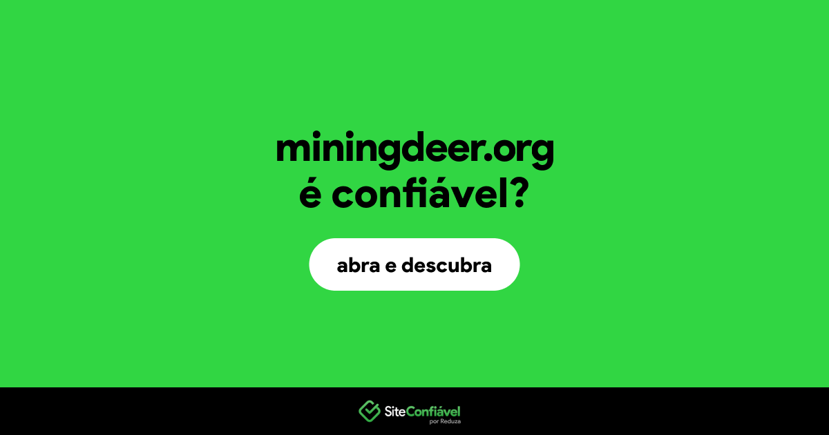 O site miningdeer.org é confiável?