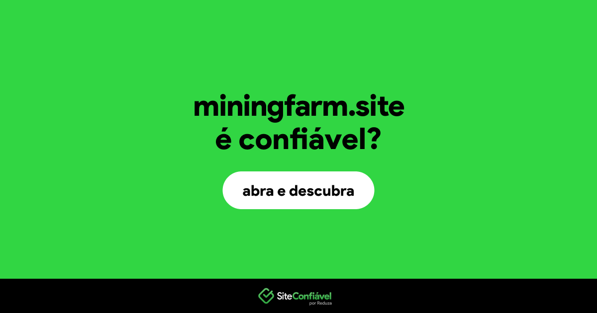 O site miningfarm.site é confiável?