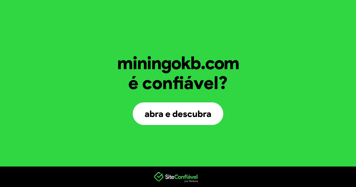 O site miningokb.com é confiável?
