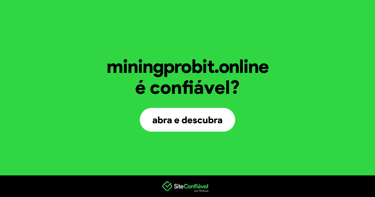 O site miningprobit.online é confiável?