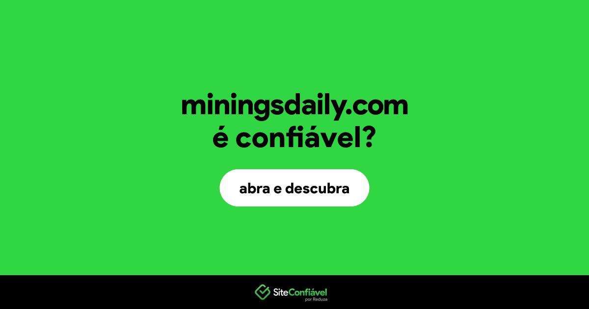 O site miningsdaily.com é confiável?