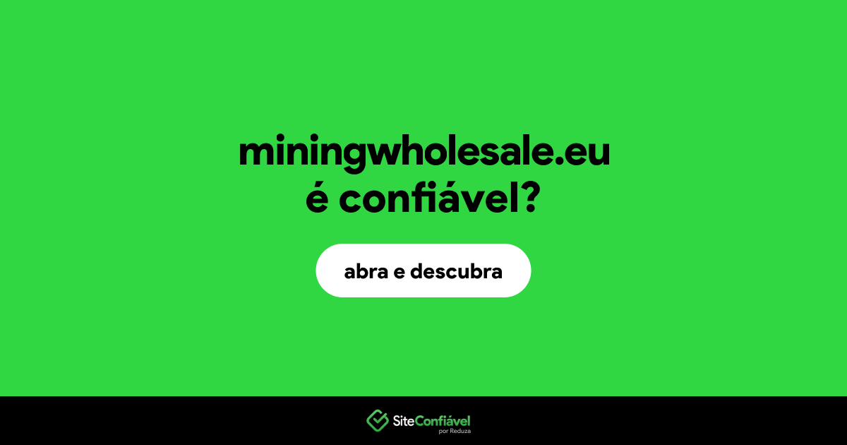 O site miningwholesale.eu é confiável?