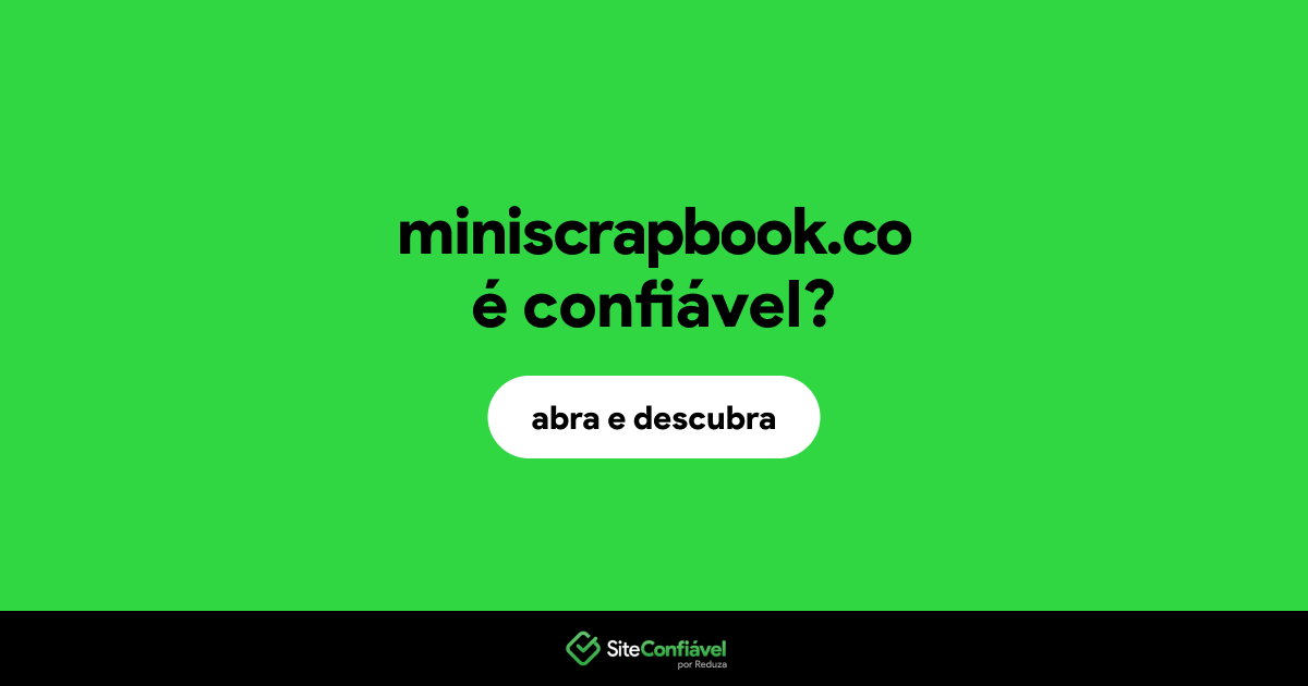 O site miniscrapbook.co é confiável?