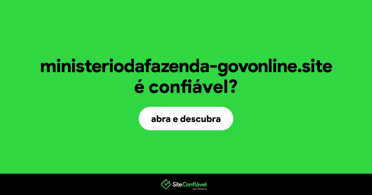 O site ministeriodafazenda-govonline.site é confiável?