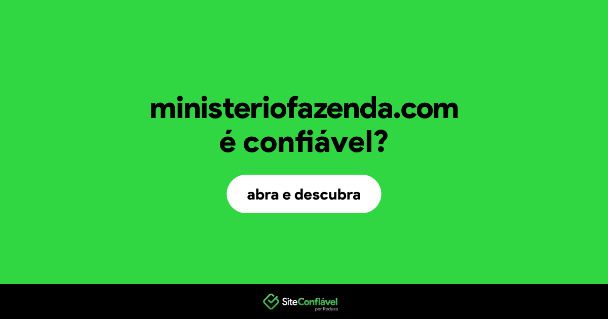 O site ministeriofazenda.com é confiável?