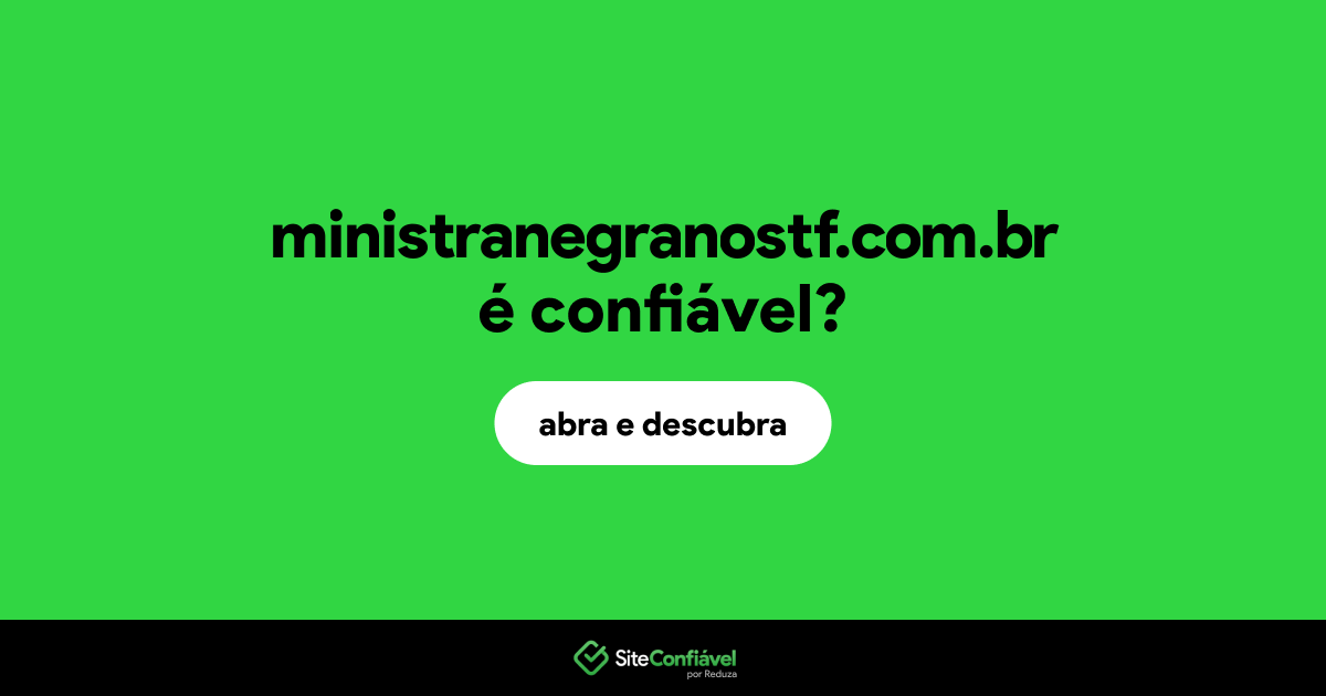 O site ministranegranostf.com.br é confiável?