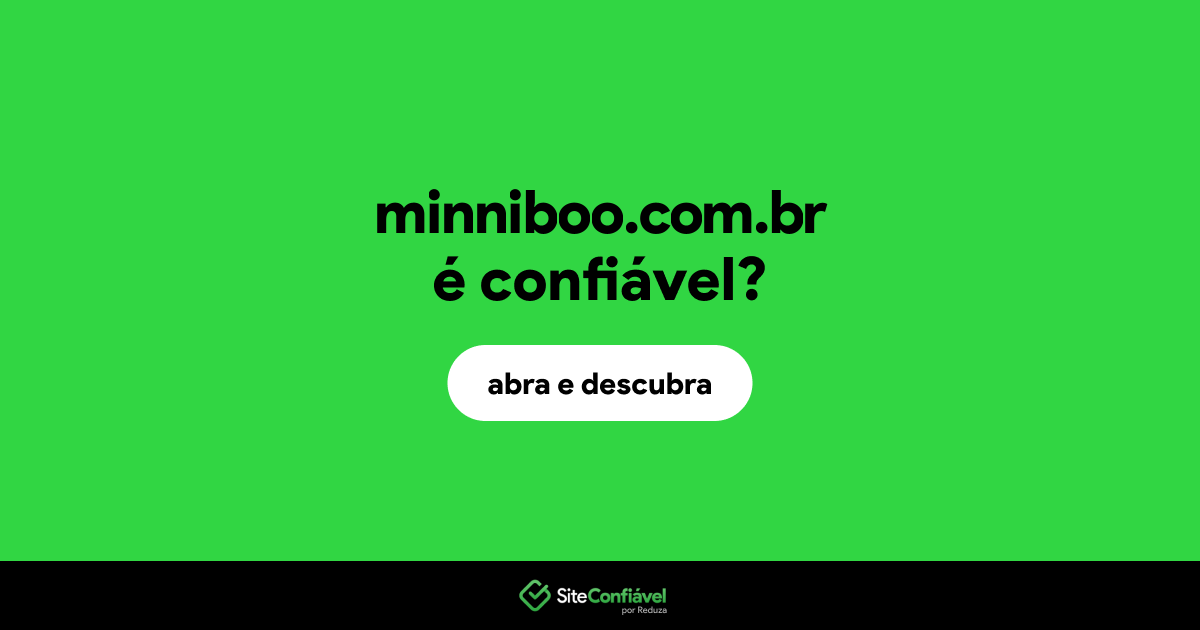 O site minniboo.com.br é confiável?
