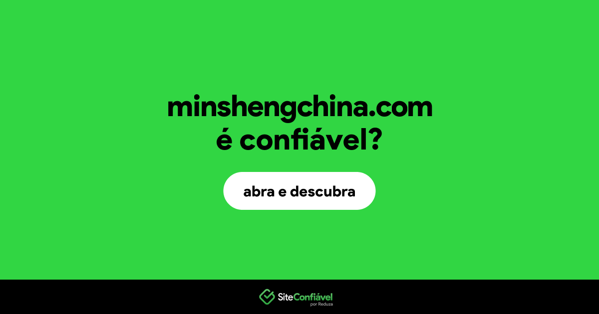 O site minshengchina.com é confiável?