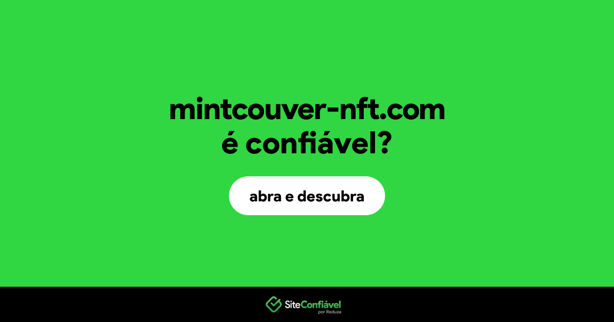 O site mintcouver-nft.com é confiável?