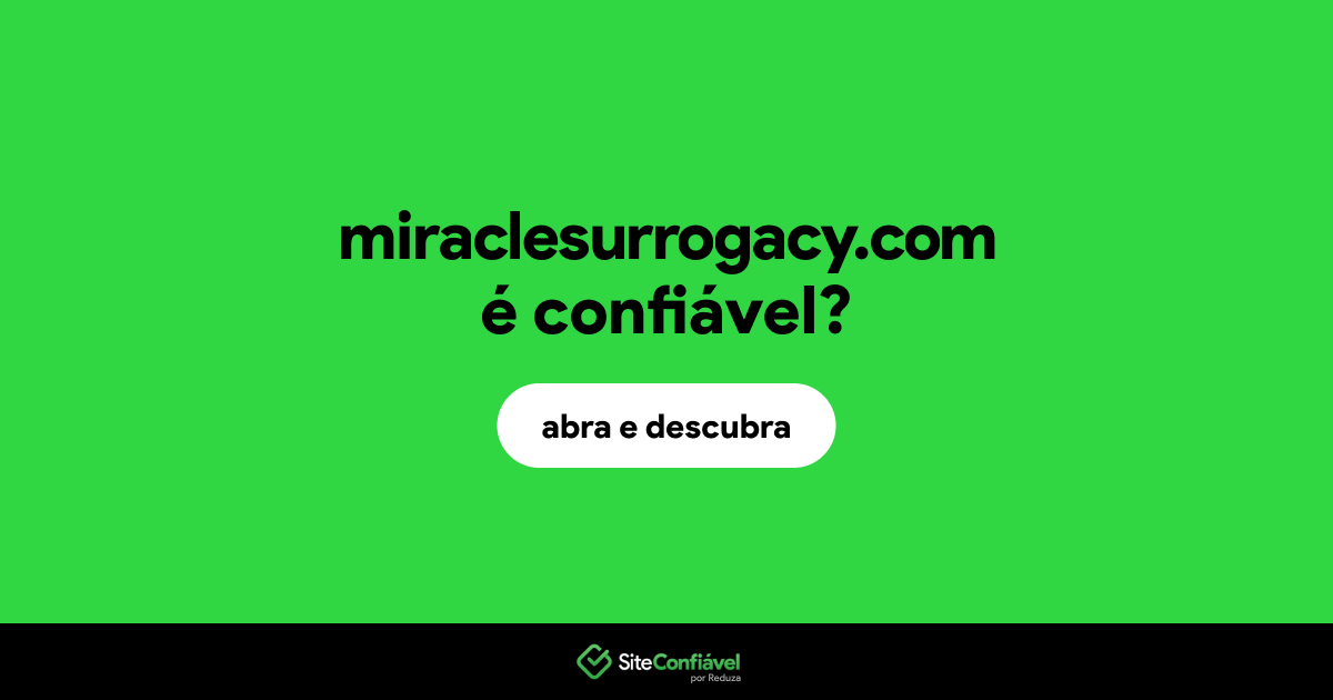 O site miraclesurrogacy.com é confiável?