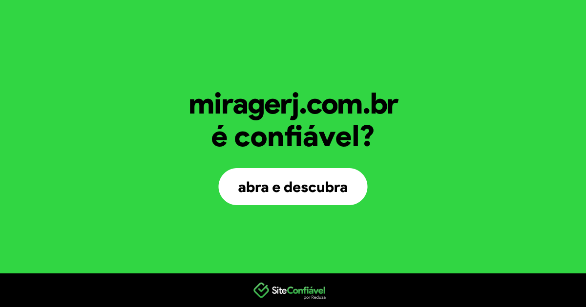 O site miragerj.com.br é confiável?