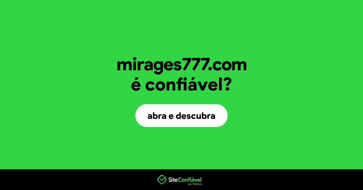 O site mirages777.com é confiável?