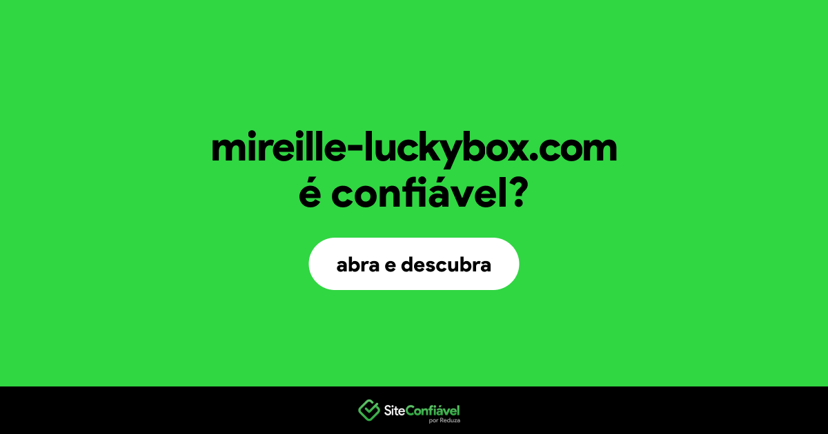 O site mireille-luckybox.com é confiável?
