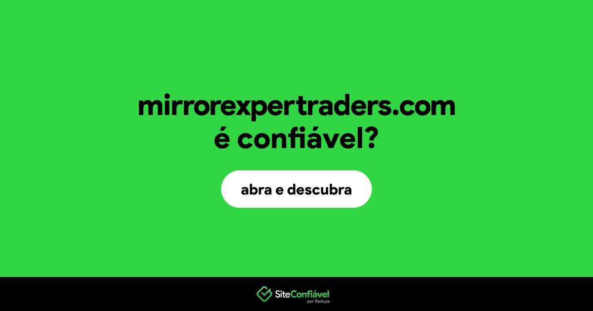 O site mirrorexpertraders.com é confiável?