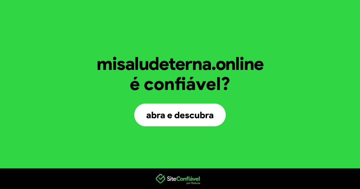 O site misaludeterna.online é confiável?