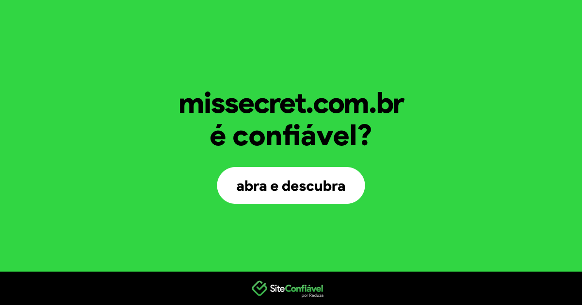 O site missecret.com.br é confiável?