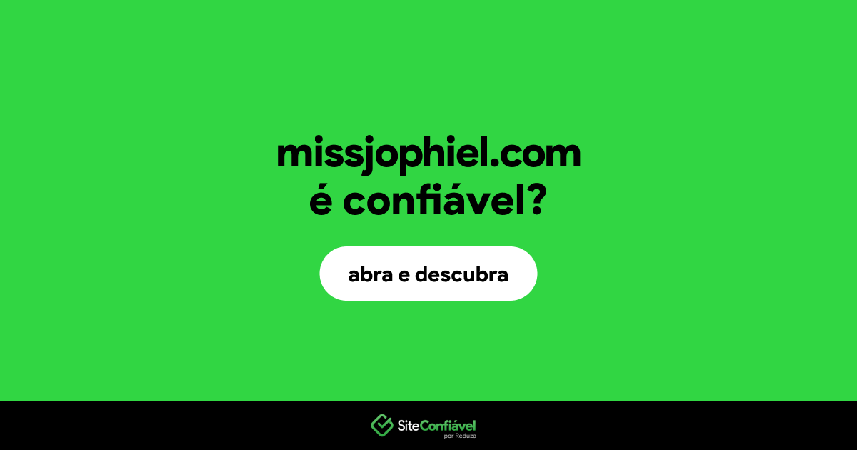 O site missjophiel.com é confiável?