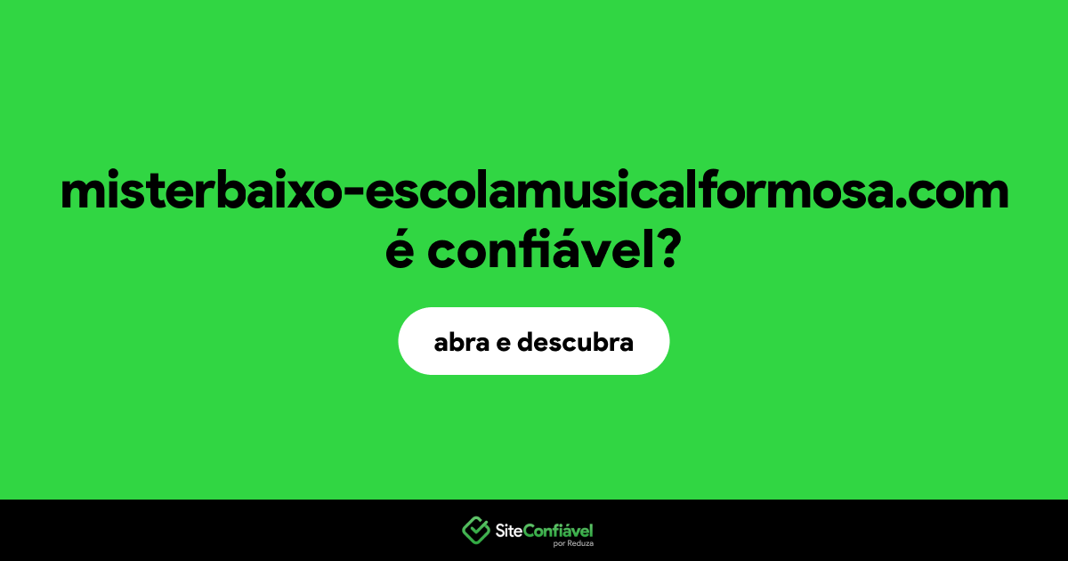 O site misterbaixo-escolamusicalformosa.com é confiável?