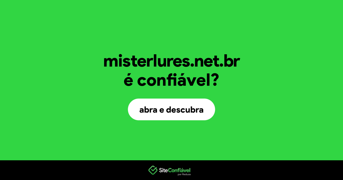 O site misterlures.net.br é confiável?